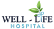 Well-Life Hospital